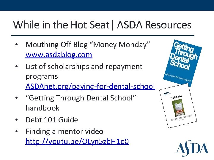 While in the Hot Seat| ASDA Resources • Mouthing Off Blog “Money Monday” www.