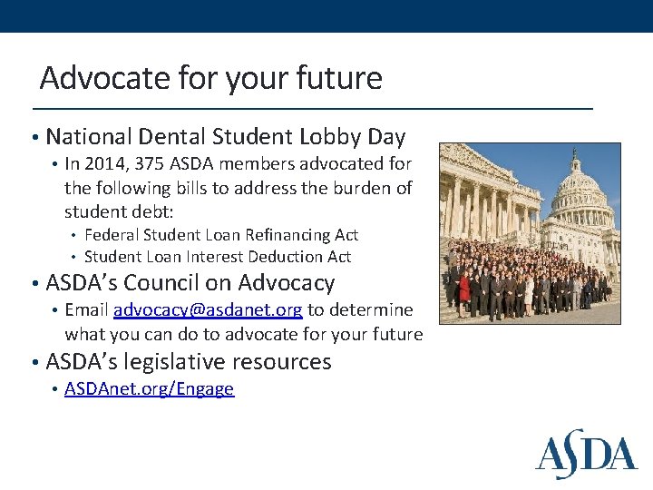 Advocate for your future • National Dental Student Lobby Day • In 2014, 375