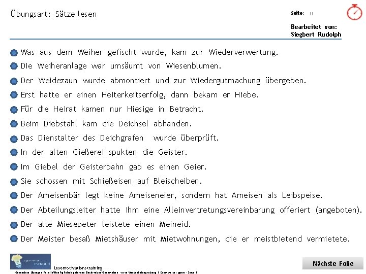 Übungsart: Sätze lesen Titel: Quelle: Seite: 11 Bearbeitet von: Siegbert Rudolph Was aus dem