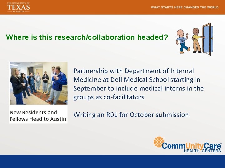 Where is this research/collaboration headed? Partnership with Department of Internal Medicine at Dell Medical