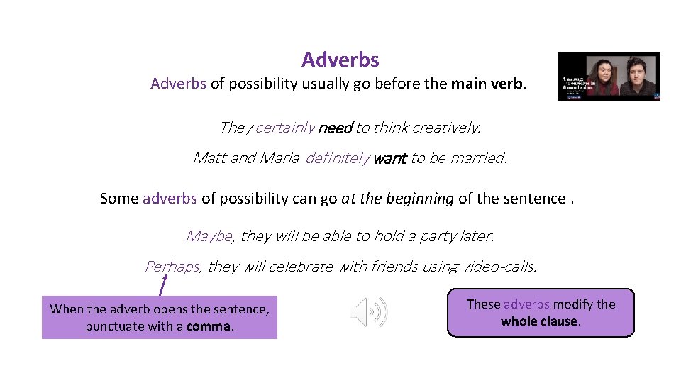 Adverbs of possibility usually go before the main verb. They certainly need to think