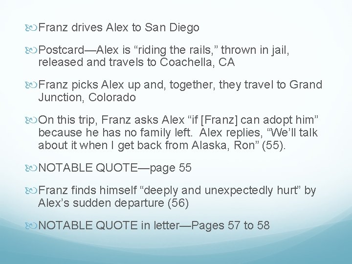  Franz drives Alex to San Diego Postcard—Alex is “riding the rails, ” thrown