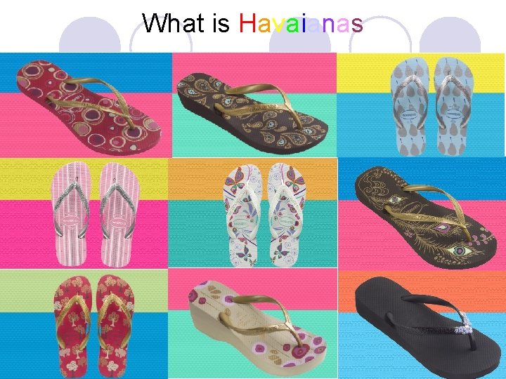 What is Havaianas 