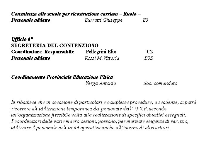 Consulenza alle scuole per ricostruzione carriera – Ruolo – Personale addetto Burratti Giuseppe B