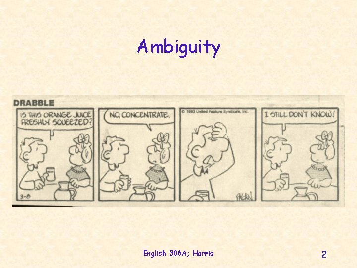 Ambiguity English 306 A; Harris 2 