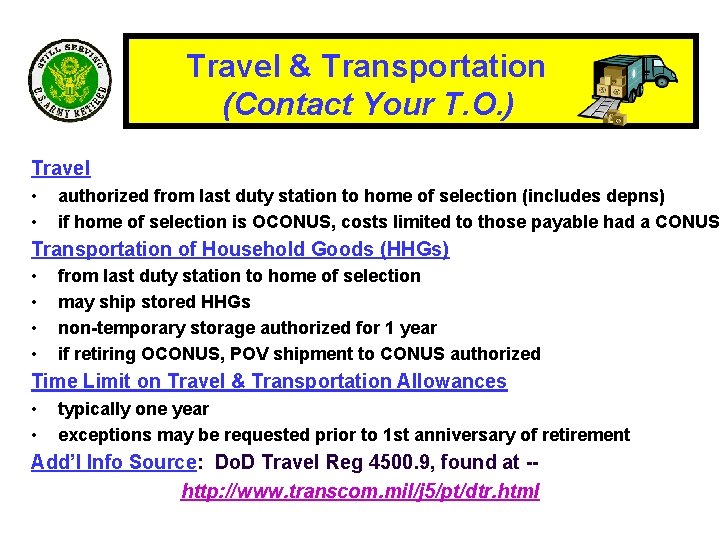 Travel & Transportation (Contact Your T. O. ) Travel • • authorized from last