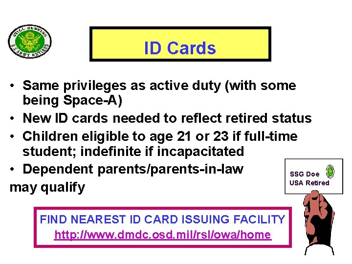 ID Cards • Same privileges as active duty (with some being Space-A) • New