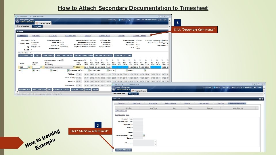 How to Attach Secondary Documentation to Timesheet 1. Click “Document Comments” 2. ng i