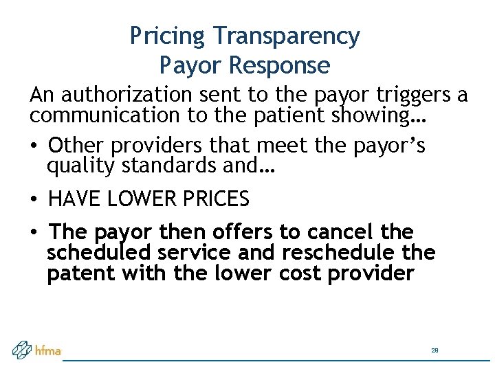 Pricing Transparency Payor Response An authorization sent to the payor triggers a communication to