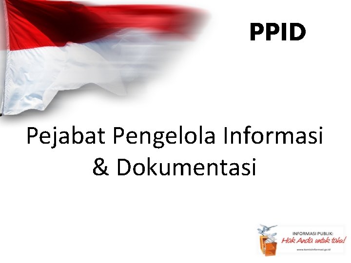 PPID Pejabat Pengelola Informasi & Dokumentasi 