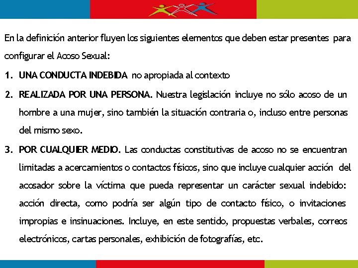 En la definición anterior fluyen los siguientes elementos que deben estar presentes para configurar En la definición anterior fluyen los siguientes elementos que deben estar presentes para configurar