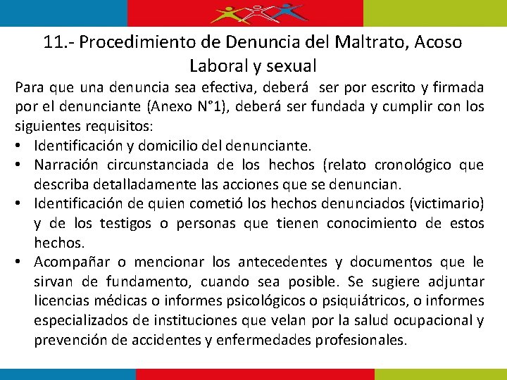 11. - Procedimiento de Denuncia del Maltrato, Acoso Laboral y sexual Para que una 11. - Procedimiento de Denuncia del Maltrato, Acoso Laboral y sexual Para que una