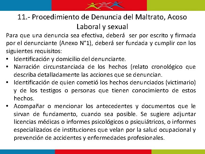 11. - Procedimiento de Denuncia del Maltrato, Acoso Laboral y sexual Para que una