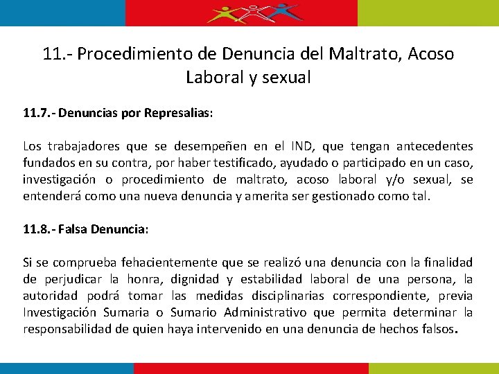 11. - Procedimiento de Denuncia del Maltrato, Acoso Laboral y sexual 11. 7. -