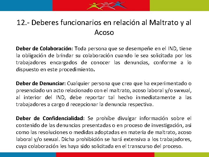 12. - Deberes funcionarios en relación al Maltrato y al Acoso Deber de Colaboración: