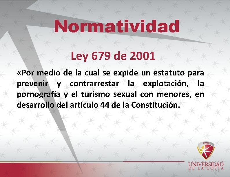 Normatividad Ley 679 de 2001 «Por medio de la cual se expide un estatuto