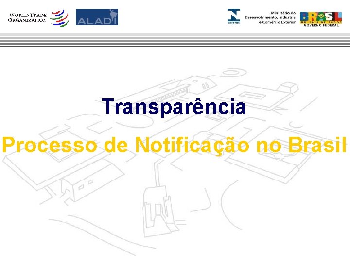 Transparência Processo de Notificação no Brasil 