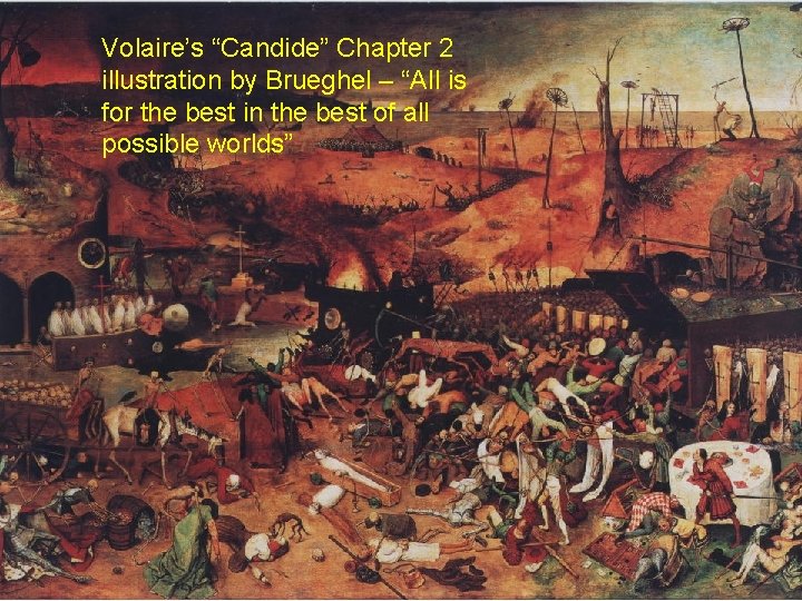 Volaire’s “Candide” Chapter 2 illustration by Brueghel – “All is for the best in