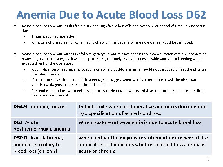 Anemia Due to Acute Blood Loss D 62 v Acute blood-loss anemia results from