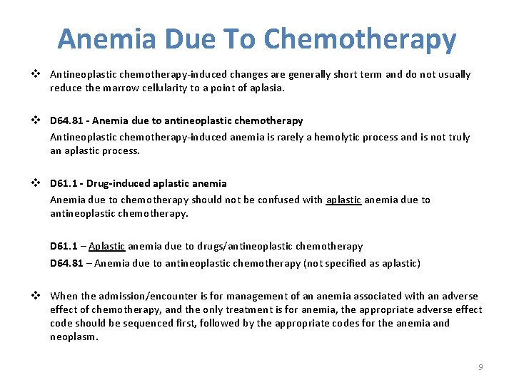 Anemia Due To Chemotherapy v Antineoplastic chemotherapy-induced changes are generally short term and do