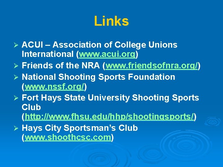 Links ACUI – Association of College Unions International (www. acui. org) Ø Friends of