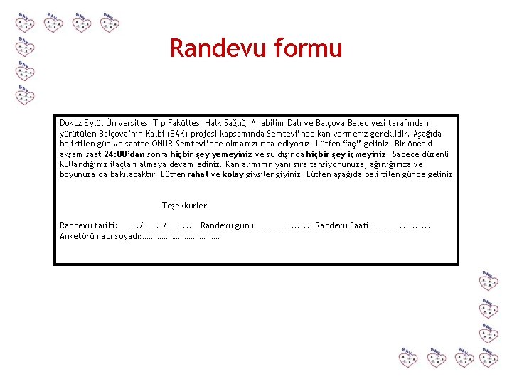 Randevu formu Dokuz Eylül Üniversitesi Tıp Fakültesi Halk Sağlığı Anabilim Dalı ve Balçova Belediyesi