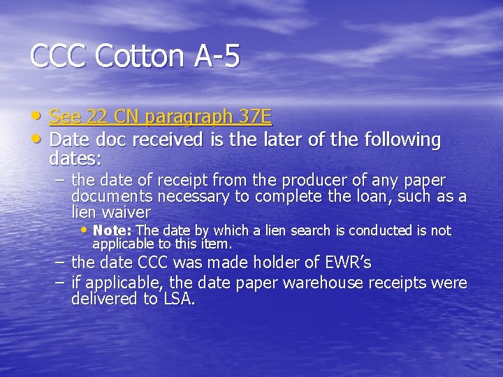 CCC Cotton A-5 • See 22 CN paragraph 37 E • Date doc received