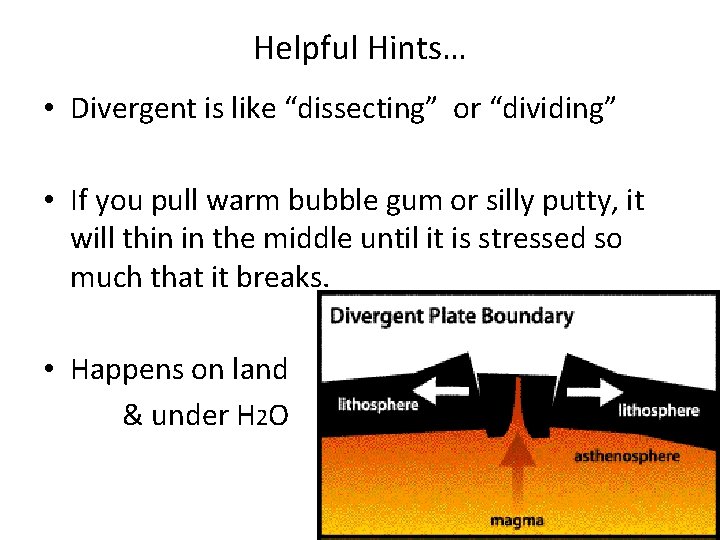 Helpful Hints… • Divergent is like “dissecting” or “dividing” • If you pull warm