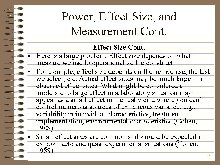 Power, Effect Size, and Measurement Cont. Effect Size Cont. • Here is a large