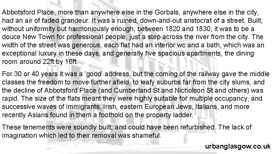 Abbotsford Place, more than anywhere else in the Gorbals, anywhere else in the city,