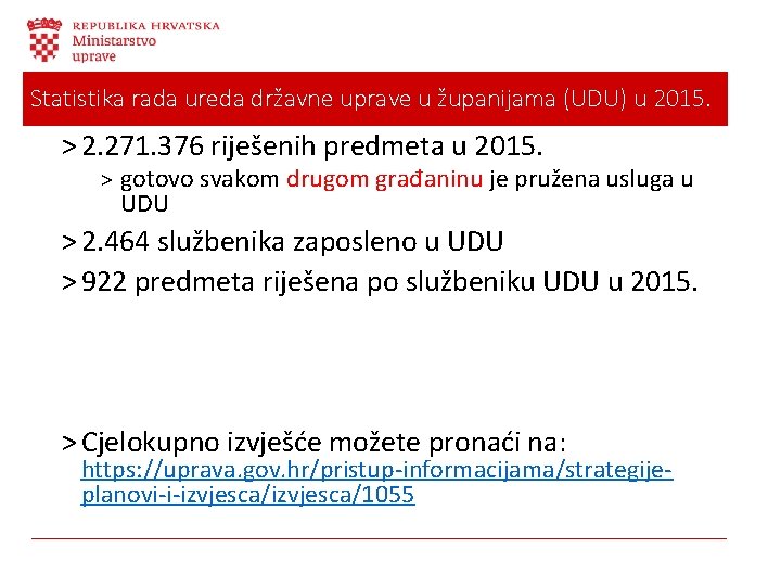 Statistika rada ureda državne uprave u županijama (UDU) u 2015. ˃ 2. 271. 376