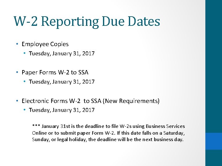 W-2 Reporting Due Dates • Employee Copies • Tuesday, January 31, 2017 • Paper