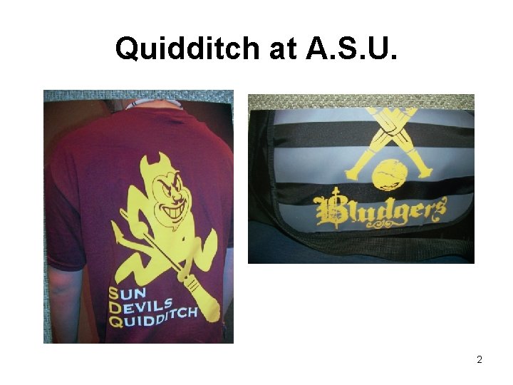 Quidditch at A. S. U. 2 