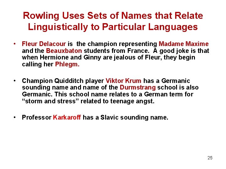 Rowling Uses Sets of Names that Relate Linguistically to Particular Languages • Fleur Delacour