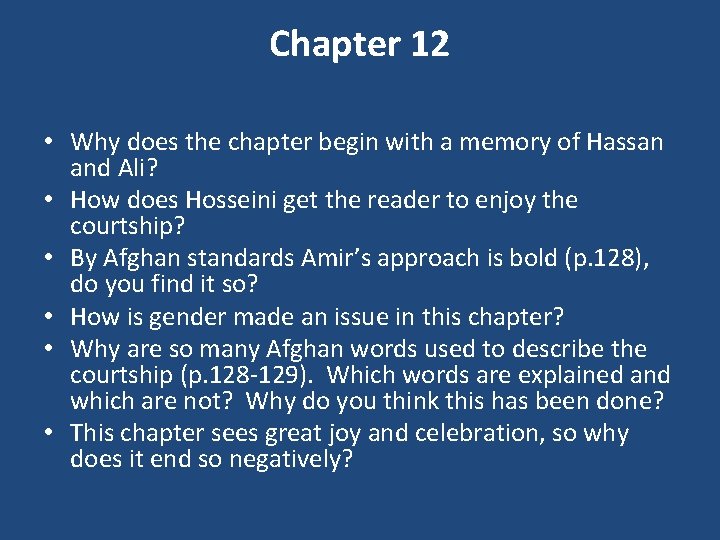 Chapter 12 • Why does the chapter begin with a memory of Hassan and
