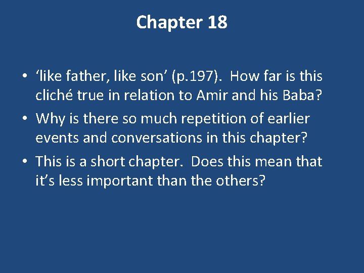 Chapter 18 • ‘like father, like son’ (p. 197). How far is this cliché