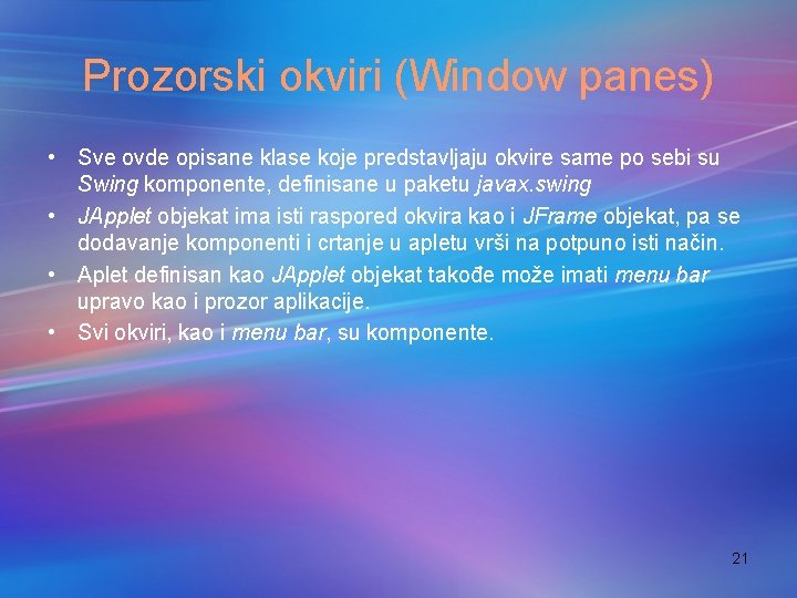 Prozorski okviri (Window panes) • Sve ovde opisane klase koje predstavljaju okvire same po