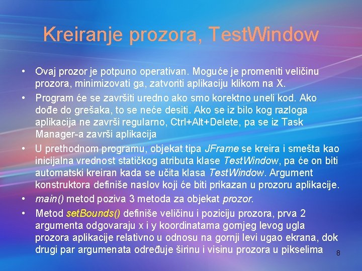 Kreiranje prozora, Test. Window • Ovaj prozor je potpuno operativan. Moguće je promeniti veličinu