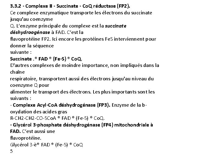 3. 3. 2 - Complexe II - Succinate - Co. Q réductase (FP 2).