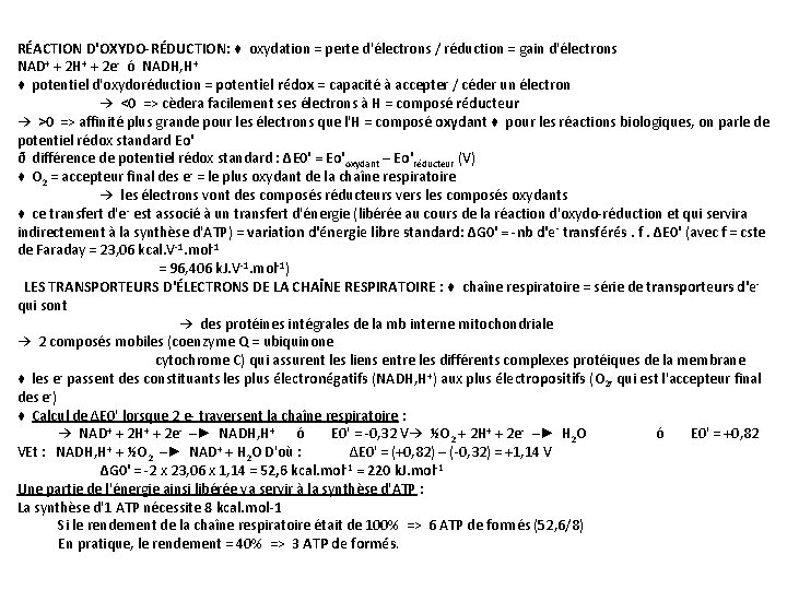 RÉACTION D'OXYDO-RÉDUCTION: ♦ oxydation = perte d'électrons / réduction = gain d'électrons NAD+ +