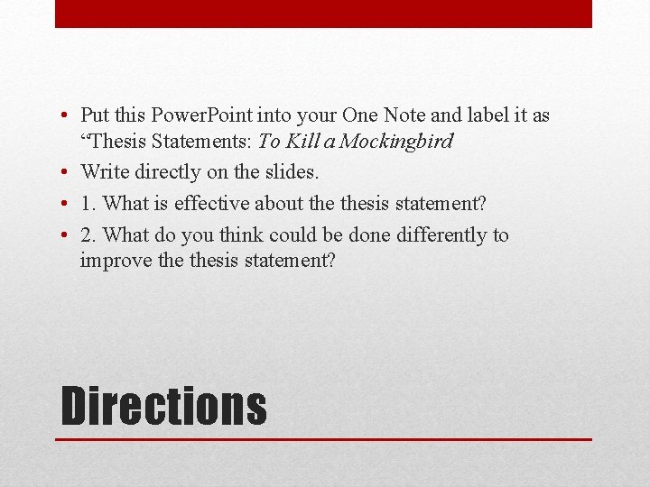  • Put this Power. Point into your One Note and label it as