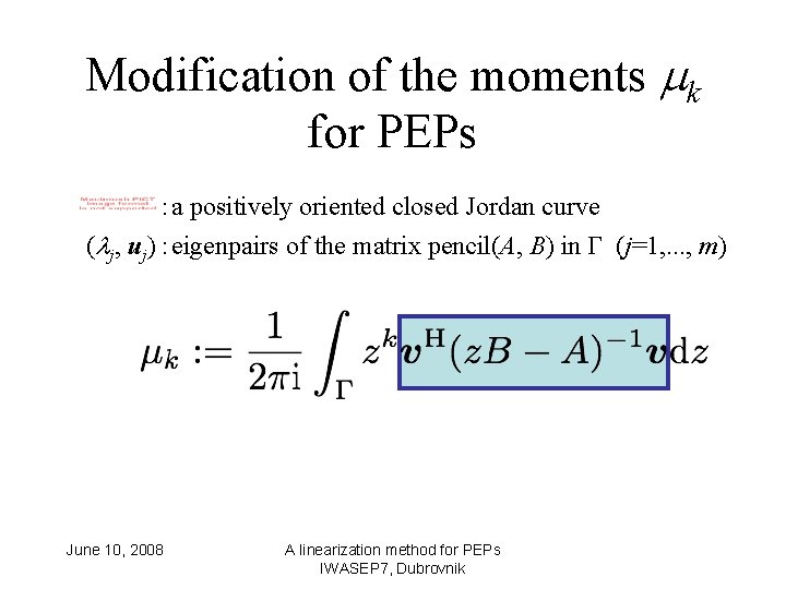 Modification of the moments k for PEPs ：a positively oriented closed Jordan curve (