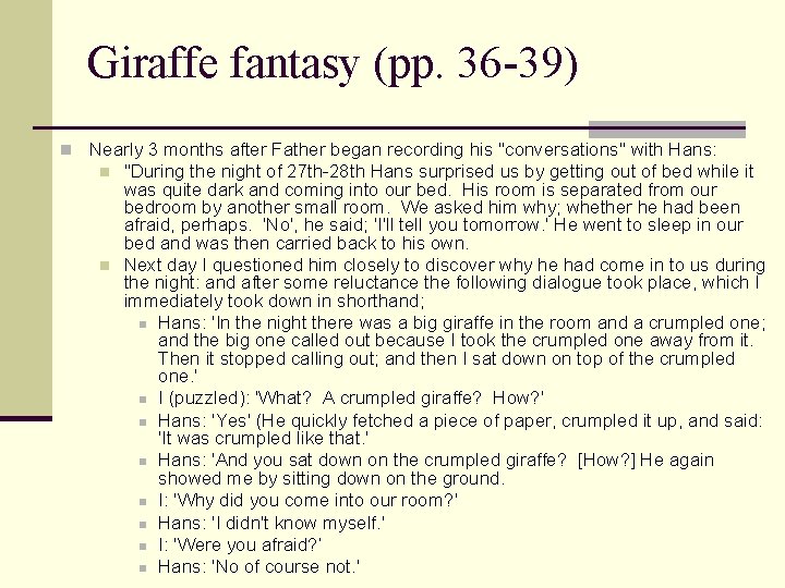 Giraffe fantasy (pp. 36 -39) n Nearly 3 months after Father began recording his