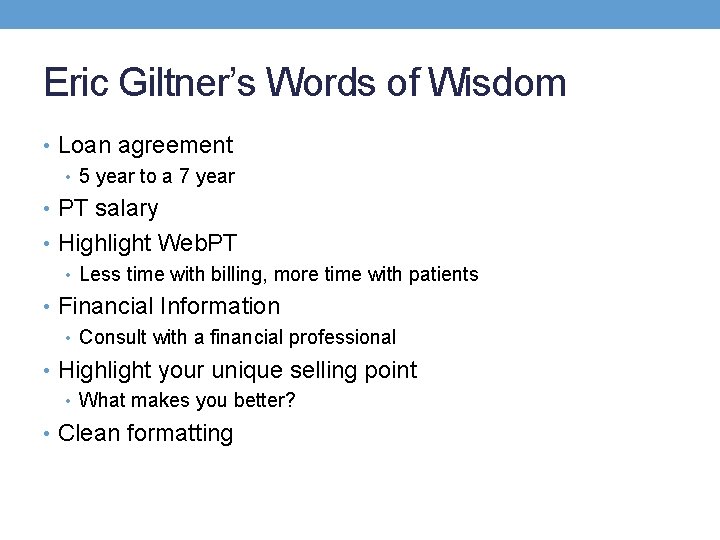 Eric Giltner’s Words of Wisdom • Loan agreement • 5 year to a 7