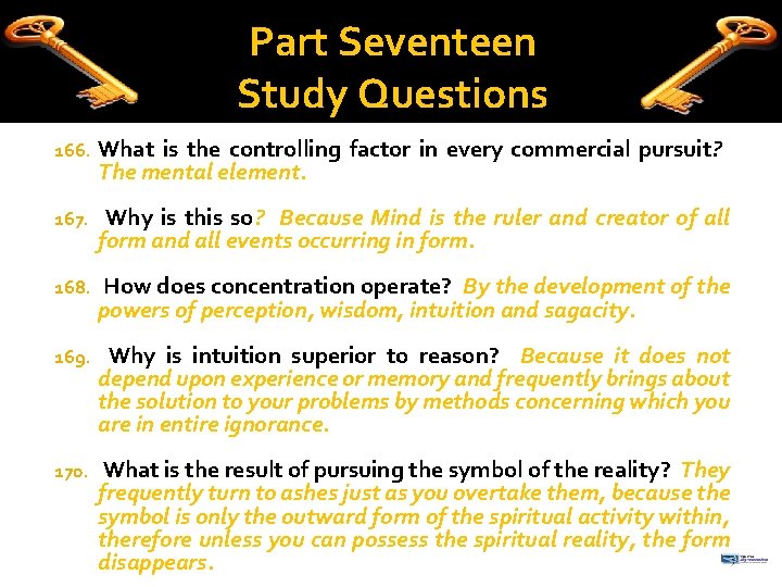 Part Seventeen Study Questions 166. What is the controlling factor in every commercial pursuit?