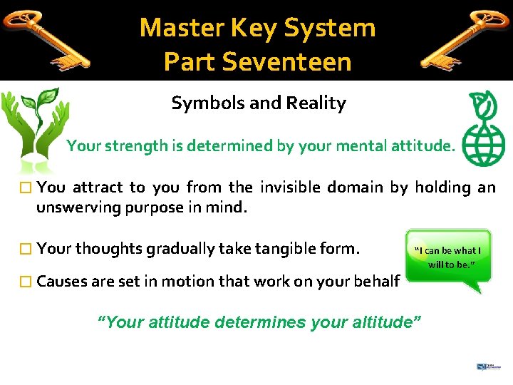 Master Key System Part Seventeen Symbols and Reality Your strength is determined by your