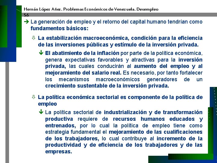 Hernán López Añez. Problemas Económicos de Venezuela. Desempleo 56 è La generación de empleo