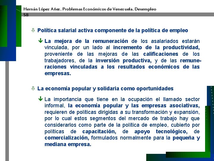 Hernán López Añez. Problemas Económicos de Venezuela. Desempleo 58 ò Política salarial activa componente