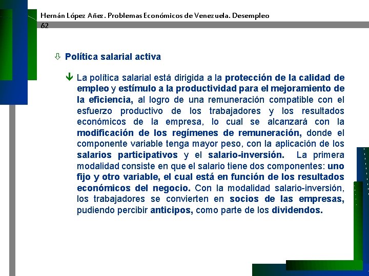 Hernán López Añez. Problemas Económicos de Venezuela. Desempleo 62 ò Política salarial activa ê