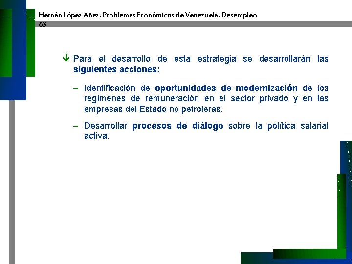 Hernán López Añez. Problemas Económicos de Venezuela. Desempleo 63 ê Para el desarrollo de